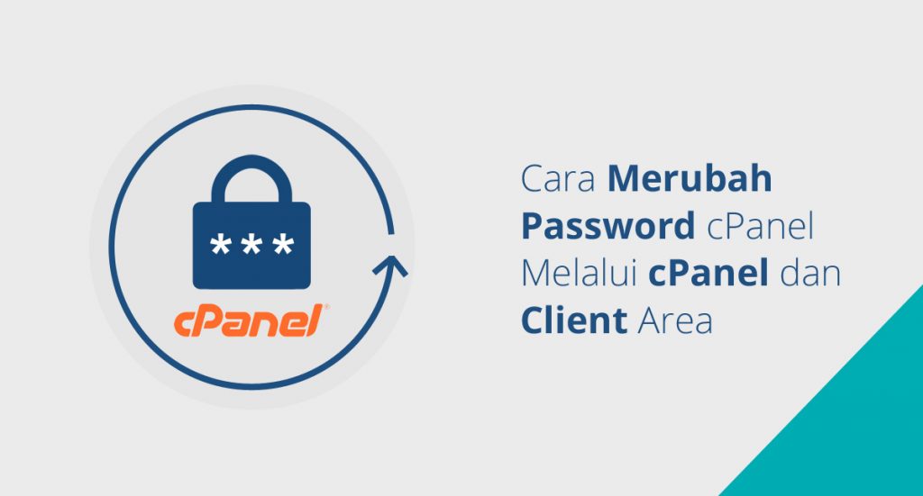 Cara Merubah Password cPanel Melalui cPanel dan Client